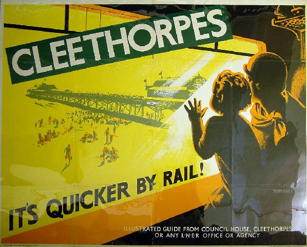 It's Quicker by Rail - Cleethorpes