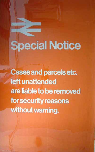 Cases and parcels etc left unattended are liable to be removed for ...