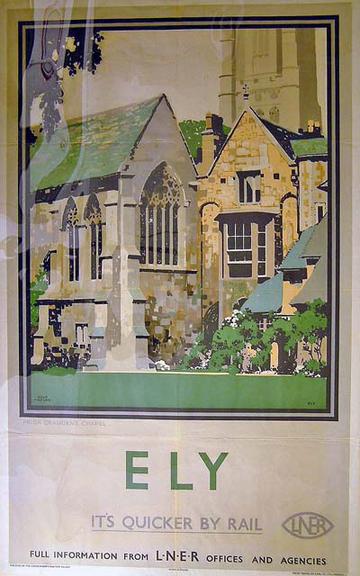 It's Quicker by Rail - Ely - Prior Crauden's Chapel (poster)