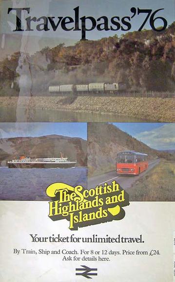 British Railways poster. Travel Pass '76 - The Scottish Highlands and Islands (poster)