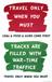 Travel only when you Must - Tracks are filled with War-Time Traffics