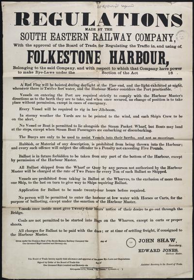 Regulations made by the South Eastern Railway company with the approval of the Board of Trade for regulating traffic and use of Folkestone Harbour