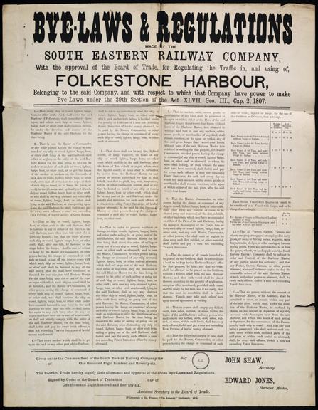 Bye-laws and regulations made by the South Eastern Railway with the approval of the Board of Trade for traffic and use of Folkestone harbour