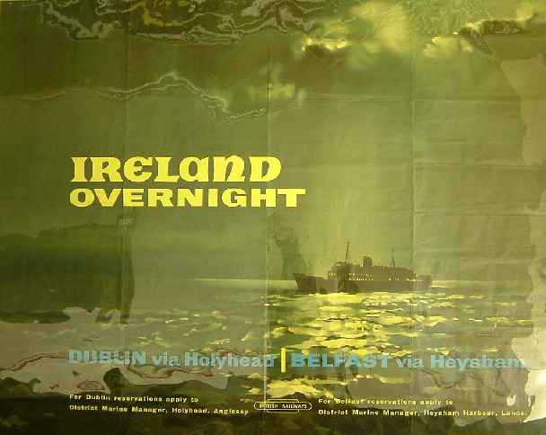 Ireland Overnight - Dublin via Holyhead and Belfast via Heysham (poster)