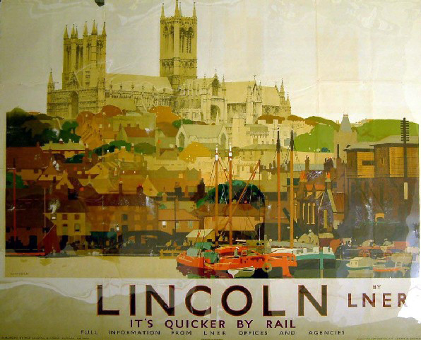 It's Quicker by Rail - Lincoln by LNER (poster)