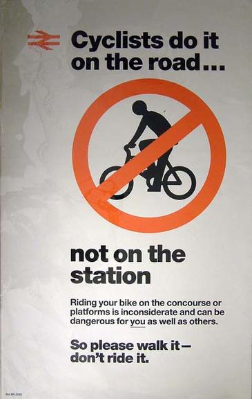 Cyclists Do It On The Road, NOT On The Station (poster)