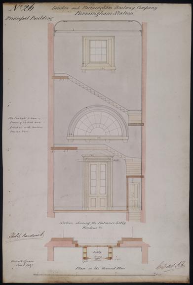 Drawing of Curzon Street Station, Birmingham (London & Birmingham Railway), showing section of the entrance lobby to the principal building detailing windows and includes plan, signed by Philip Hardwick, Grissell and Peto