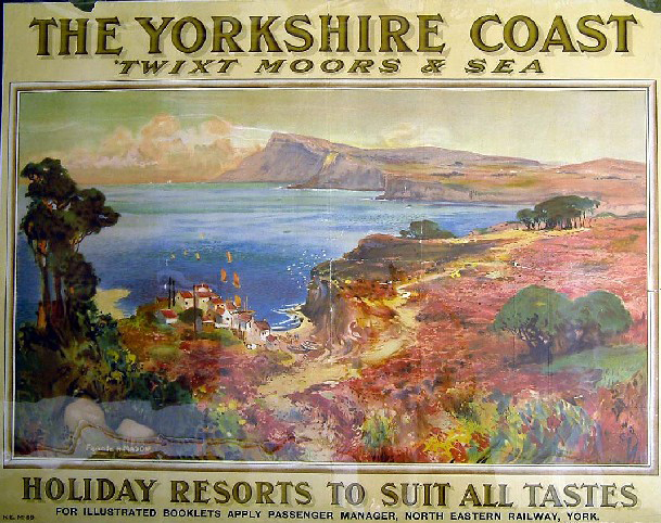 The Yorkshire Coast, Twixt moors and sea. (poster)