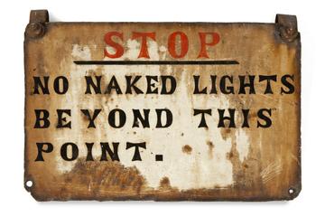 Sign - 'STOP, no naked lights beyond this point' | Science Museum Group ...