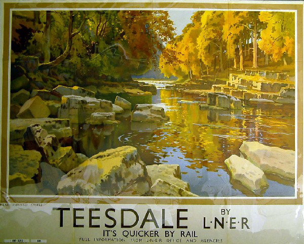 It's Quicker by Rail - Teesdale by LNER