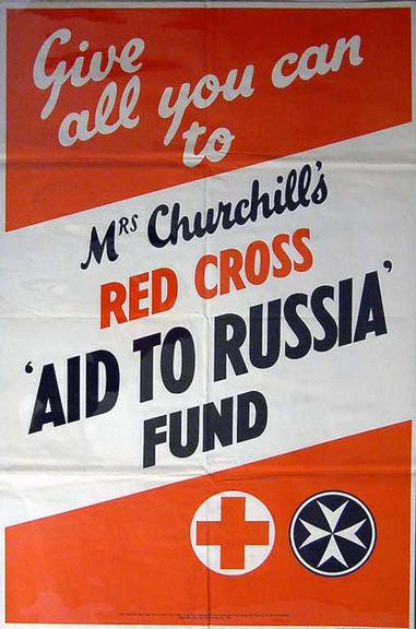 Give All You Can to Mrs Churchill's Red Cross 'Aid to Russia' Fund