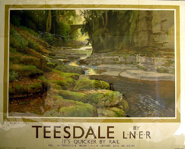 It's Quicker by Rail - Teesdale by LNER