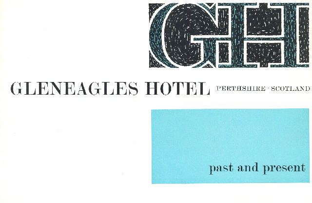 Gleneagles hotel, Perthshire, Scotland past and present (leaflet)