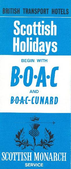 British Transport Hotels Scottish holidays begin with BOAC and BOAC Cunard (leaflet)