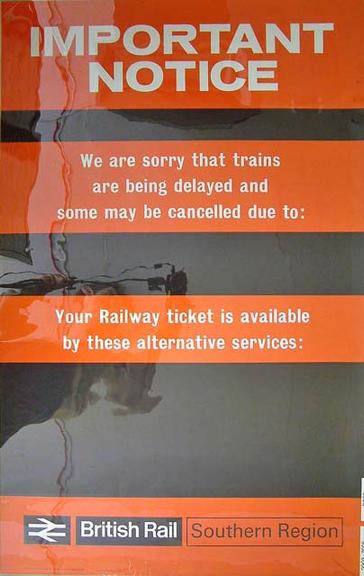 Important Notice (re delayed trains) (poster)