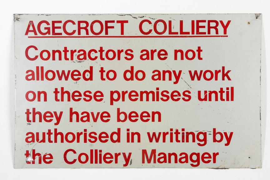 Agecroft Colliery sign stating: 'Contractors are not allowed to