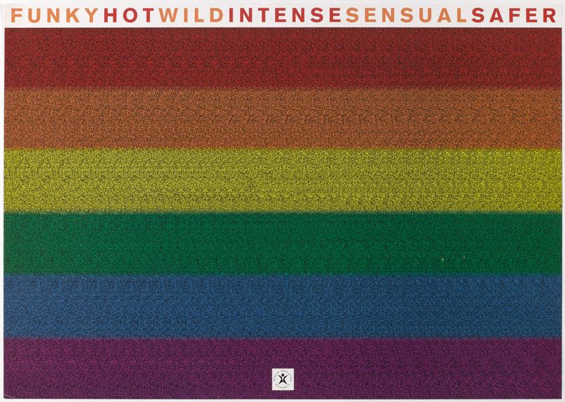 Poster for "Funky Hot Wild Intense Sensual Safer" on a rainbow