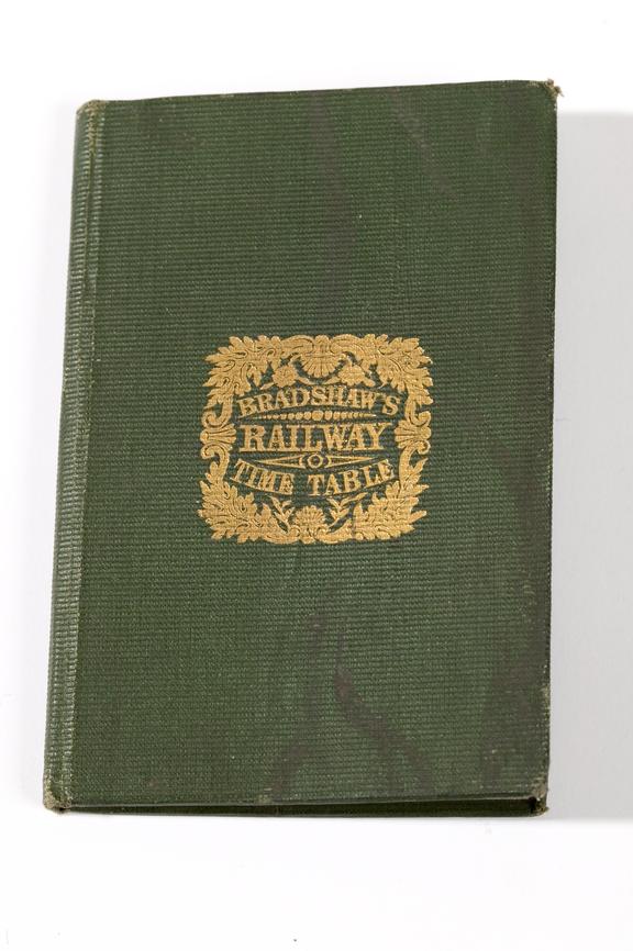 First edition of 'Bradshaw's Railway Time Table'