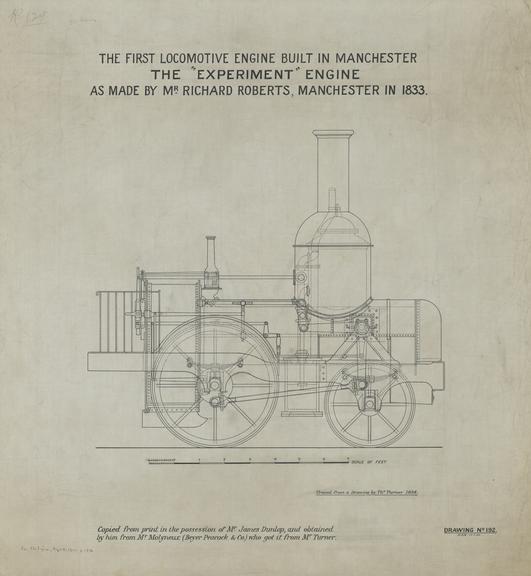 The first locomotive engine built in Manchester the "Experiment" engine as made by Mr Richard Roberts, Manchester in 1833