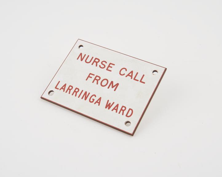 Hospital sign for Nurse Call from Larringa Ward