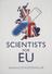 Protest sign, featuring printed slogan 'scientists for EU'