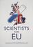 Protest sign, featuring printed slogan 'scientists for EU'