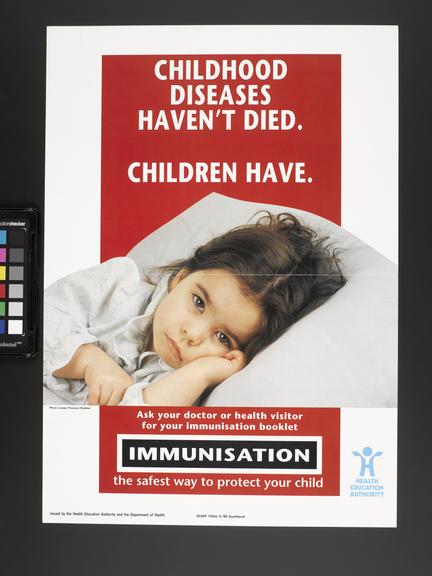 Colour poster with caption, 'Childhood diseases haven't died