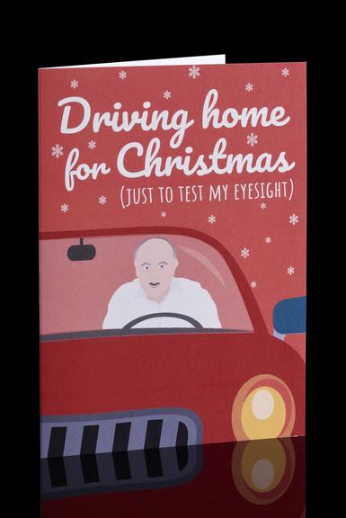 Christmas card with the words "Driving home for Christmas (Just