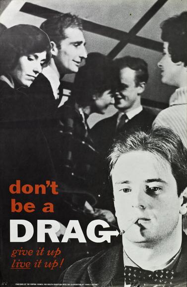 'Don't be a drag, give it up, live it up' Posters