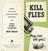 Fold out paper leaflet entitled 'Kill Flies'