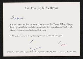 Notecard to accompany silver beaker presented to Stephen Hawking by Eric Fellner and Tim Bevan