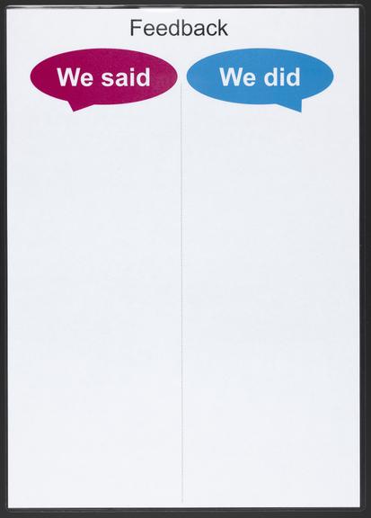 Blank laminated sign with the words 'Feedback We said We did'