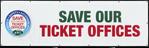 Banner with the message "Save our Ticket Offices, keep ticket offices open"