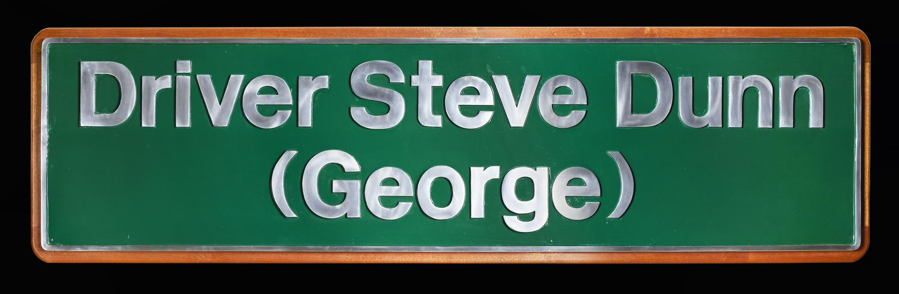 Nameplate from Freightliner Class 66 locomotive No 66526 'Steve (George) Dunn'