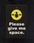 'Please give me space' card
