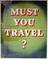 must you travel (poster)