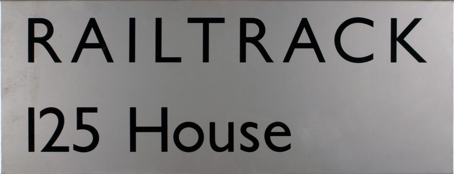 Office sign, aluminium, 'Railtrack 125 House'