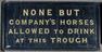 'None but Company's horses' notice