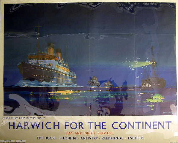 Harwich For The Continent - Ships That Pass In The Night (poster)