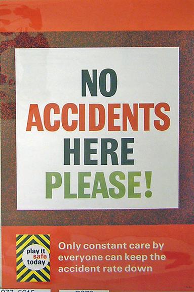 No accidents here please! (poster)