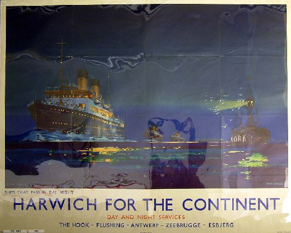 Harwich For the Continent- ships that pass in the night